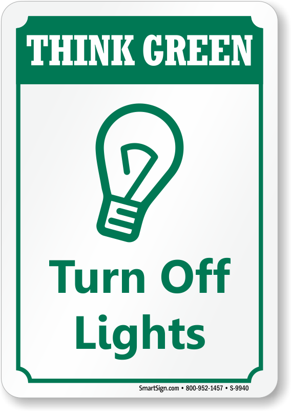 Think Green - Turn Off Lights - Wall Sign