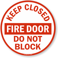 Keep Closed Fire Door Don't Block Sign